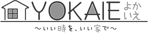 YOKAIE~よかいえ~